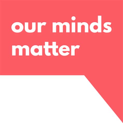 Minds Matter Too