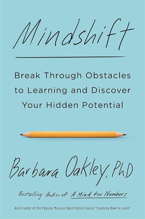 Mindshift Break Through Obstacles To Learning And Discover Your Hidden Potential