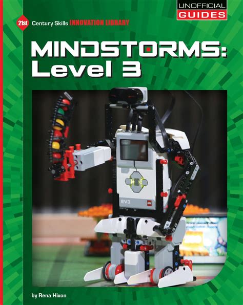 Download Mindstorms Level 3 21St Century Skills Innovation Library Unofficial Guides By Rena Hixon