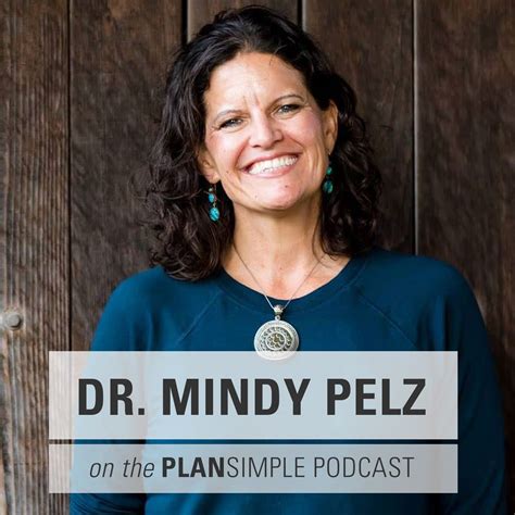 Mindypelz. Today you’re getting a deep dive with Dr. Mindy Pelz!Mindy is a renowned holistic health expert and one of the leading voices in educating women about their ... 
