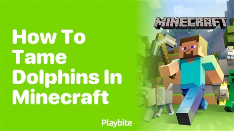 Minecraft Dolphins How to Tame Spawning Behavior