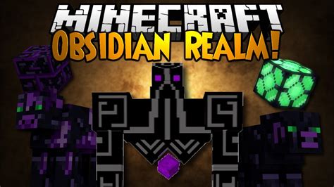 Minecraft Mods Obsidian Dimension Mod Obsidian Realms Mod Mod Showcase Minecraftvideos Tv