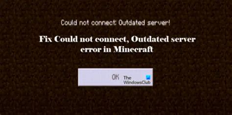 Minecraft cannot connect outdated server