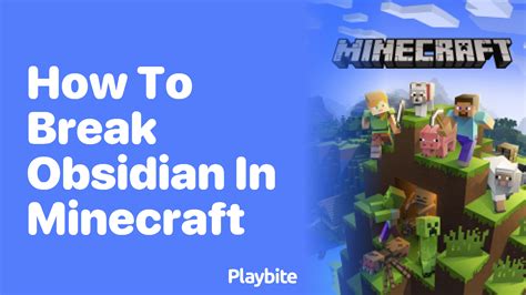 Minecraft how to break obsidian