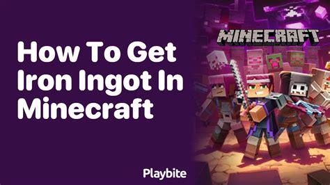 Minecraft how to get iron ingots