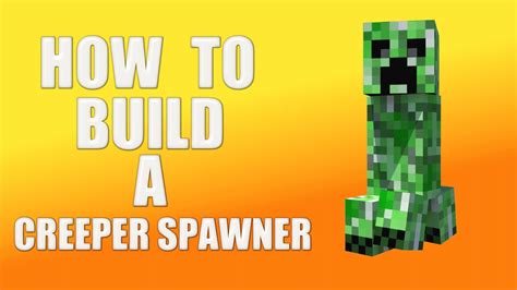 Minecraft how to make a creeper spawner