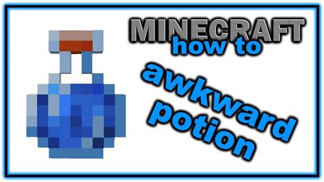 Minecraft how to make awkward potion