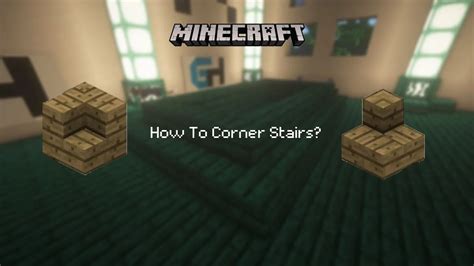 Minecraft how to make corner stairs