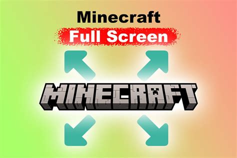 Minecraft how to make full screen
