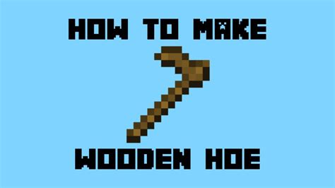 Minecraft how to make hoe