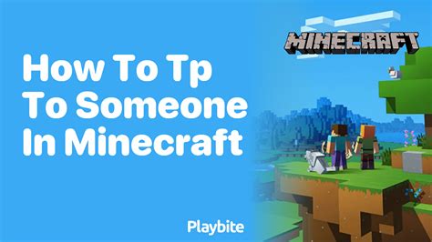Minecraft how to tp to someone