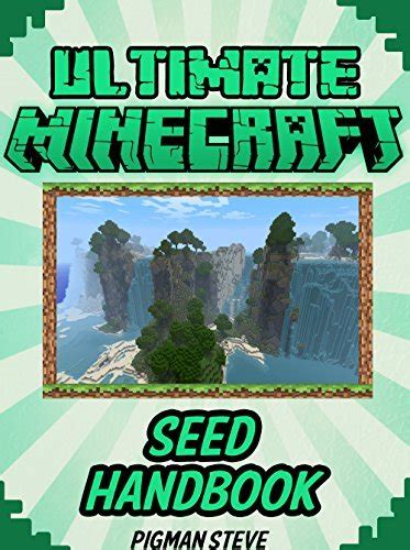 Minecraft ultimate minecraft seeds handbook 26 awesome minecraft seeds to explore ultimate minecraft handbook. - Alstom cdg earth fault relay manual.