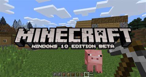 Minecraft windows 10 edition beta.  Stable release with improved performance and better compat...