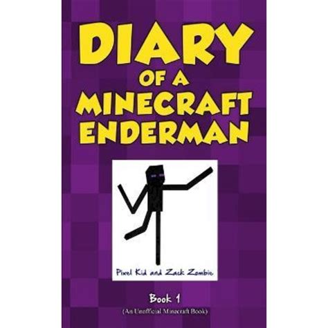 Read Minecraft Diary Of A Minecraft Enderman Book 1 Endermen Rule An Unofficial Minecraft Book By Pixel Kid