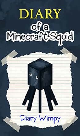 Full Download Minecraft Diary Of A Minecraft Squid By Diary Wimpy