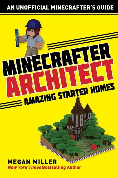 Read Online Minecrafter Architect Amazing Starter Homes By Megan Miller