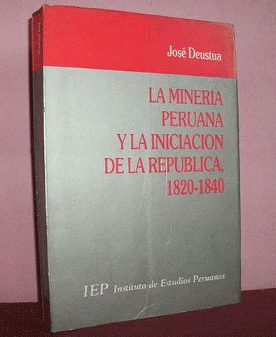 Minería peruana y la iniciación de la república 1820 1840. - A short and happy guide to financial well being short and happy guides.