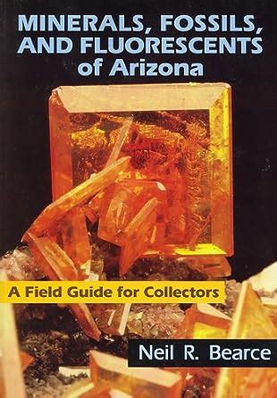 Minerals fossils and fluorescents of arizona a field guide for collectors. - Manual de tv de pantalla plana insignia.