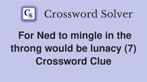 Mingles crossword clue 7 Letters - ShefferAnswers.com