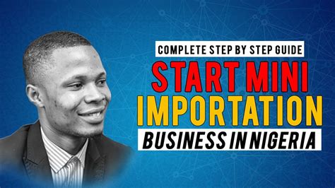 Mini Importation Business in Nigeria and 4 Steps to Starting