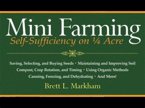 Read Online Mini Farming Selfsufficiency On 14 Acre By Brett L Markham