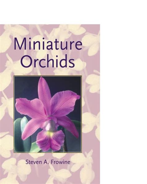 Read Online Miniature Orchids By Steven A Frowine