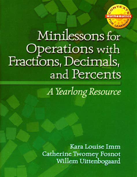 Read Minilessons For Operations With Fractions Decimals And Percents A Yearlong Resource By Kara Louise Imm