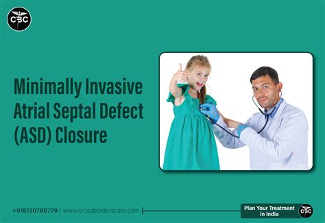 Minimally Invasive Atrial Septal Defect (ASD) Closure