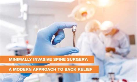 Minimally Invasive Spine Surgery The Procedure and How It Works