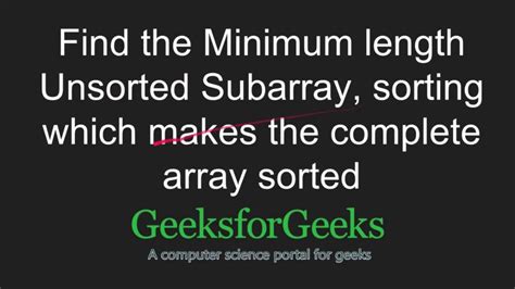 Minimum length subarray of 1s in a Binary Array - GeeksforGeeks