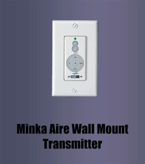 Minka Aire Wall Mount Transmitter Fan Man Repair