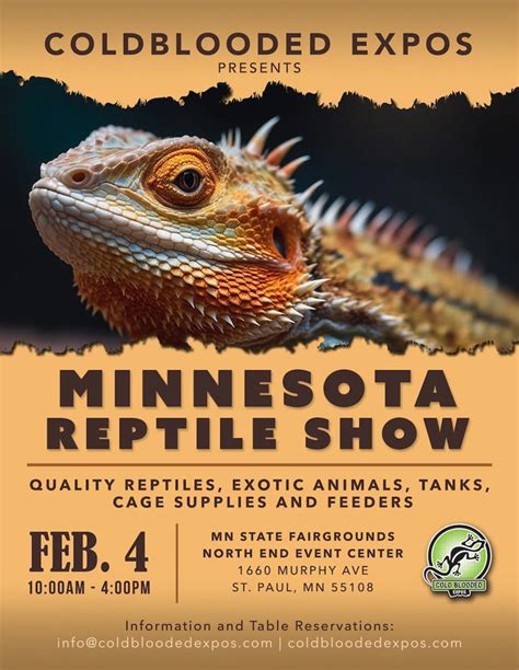 Minnesota reptile expo. Minnesota Reptile Show Hosted By Cold Blooded Expos. Event starts on Sunday, 6 October 2024 and happening at North End Event Center @ MN State Fair Grounds, St. Paul, MN. 