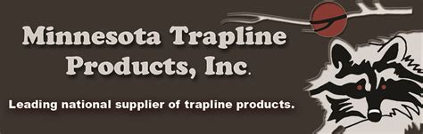 Minnesota trapline. Minnesota Trapline Products 7444 County Road 27 NW Pennock MN 56279 info@mntrapline.com 320.599.4176 phone 320.599.4314 fax ... 