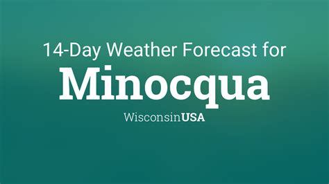 14-day weather forecast for Minocqua. Homepage. ... Mino