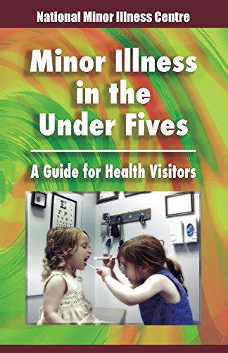 Minor illness in the under fives a guide for health visitors. - A guide for the perplexed dara horn.