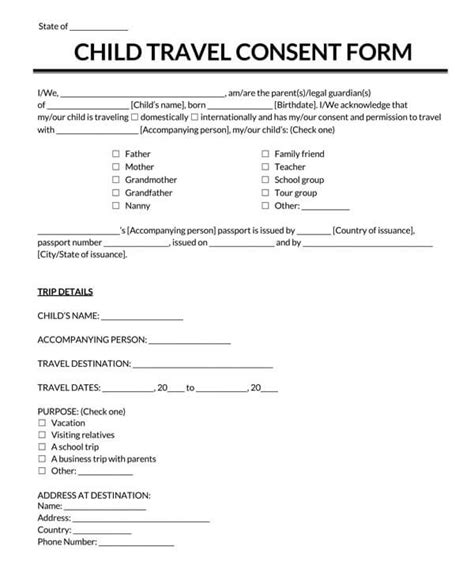 Minor travel consent form. A child travel consent form includes the following information: Information identifying the child traveling, include full legal name, birth date, and location of their birth. Whether the travel will be domestic (i.e. in the United States) or international. Name of the person or group the child will be traveling with, if applicable. 