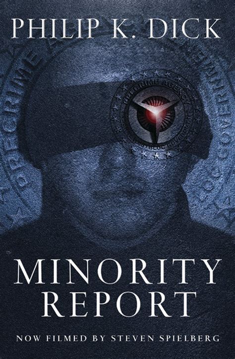 Minority Report by Philip K. Dick book reviews Goodreads