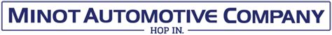 Minot automotive. Minot Automotive Center. 4.7 (592 reviews) 3615 South Broadway Minot, ND 58701. (701) 401-1019. New/Used. Makes. Models. 