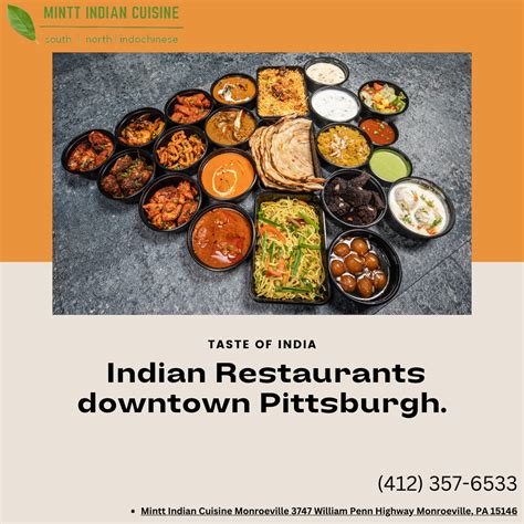 Mintt indian restaurant pittsburgh. 48 reviews. #225 of 1,181 Restaurants in Pittsburgh ££ - £££, Indian, Asian, Vegetarian Friendly. 3033 Banksville Rd, Pittsburgh, PA 15216-2708. +1 412-306-1831 + Add website. Closed now See all hours. Improve this listing. 4.5. Write a Review. Details. CUISINES. Indian, Asian. Special Diets. Vegetarian Friendly, Vegan Options. Meals. Lunch, Dinner 