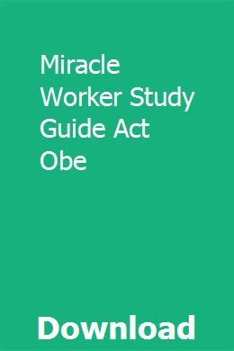 Miracle worker study guide act obe. - Earth stove traditions t150 installation manual.