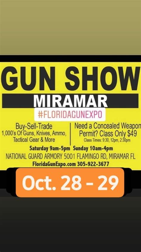 Miramar gun show. The Florida Gun Shows – Miami will be held on Nov 4th-5th, 2023 in Miami, FL. This Miami gun show is held at Miami-Dade Fairgrounds and hosted by Florida Gun Shows. All federal and local firearm laws and ordinances must be obeyed. Phone: (407) 410-6870. [email protected] 