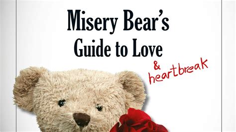 Misery bears guide to love heartbreak. - Libro y guía encubierta de captación de señales sexuales.