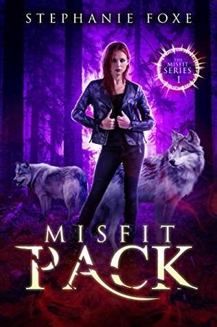 Read Misfit Pack Misfit Pack 1 By Stephanie Foxe