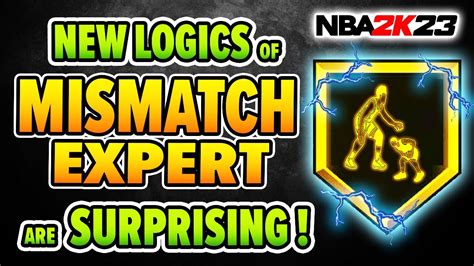Mismatch expert 2k23. Top 2 - Demigod ISO Point Forward Build. This overpowered demigod point forward build has to be the glitchiest looking build in NBA 2K22, it can shoot greens, dribble and play defense, it can do everything on the court. If you got a good jump shot and all your badges, you are going to make every single shot, this build is good for twos, threes ... 