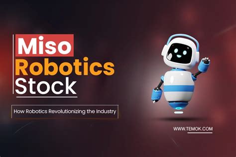 Miso robotics stock code.  Get started to view information about Miso Ro...