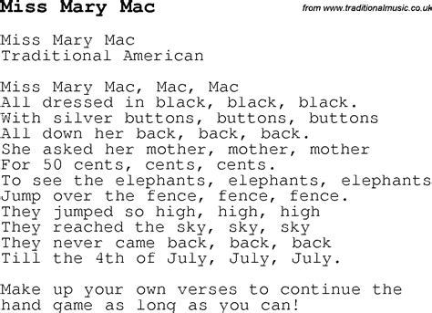 Miss mary mack lyrics. Learn the lyrics and clapping instructions for Miss Mary Mack, a popular nursery rhyme and hand clapping game about a girl who asks her mother for money to see the elephants. Find out the different versions of the song and share your own experiences with it. 