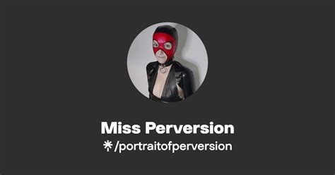 Miss perversion
