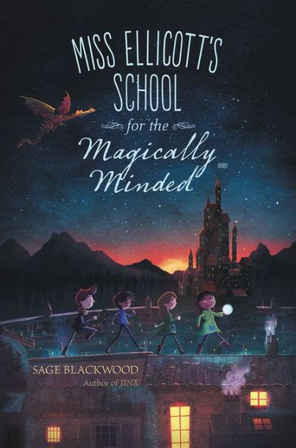 Download Miss Ellicotts School For The Magically Minded By Sage Blackwood