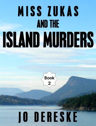 Full Download Miss Zukas And The Island Murders Miss Zukas 2 By Jo Dereske
