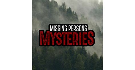 Missing Persons Mysteries - Unexplained Bizarre Encounters with …